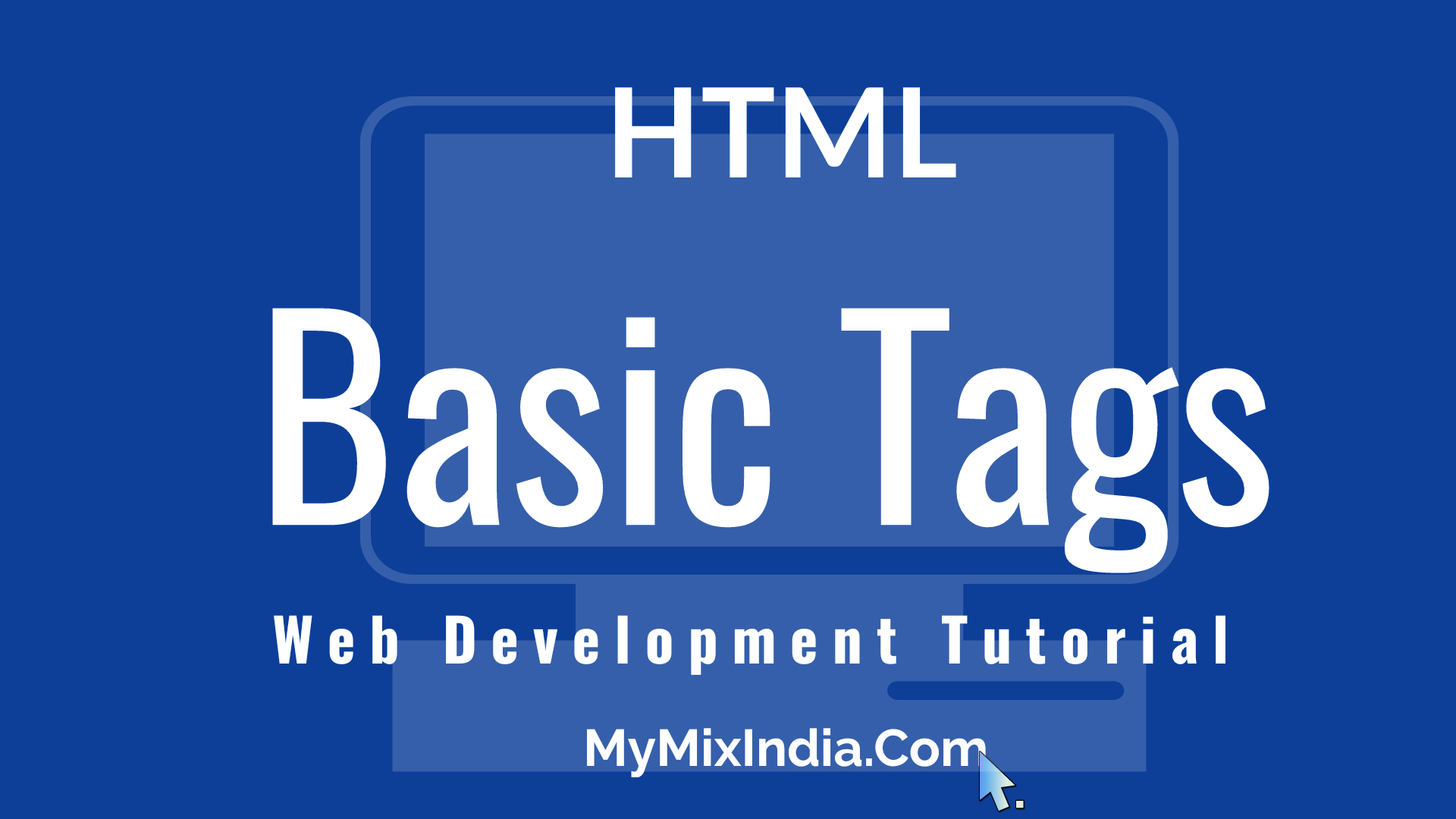 mmi-html-tutorials-html-Basic-Tags-web-development-tutorials