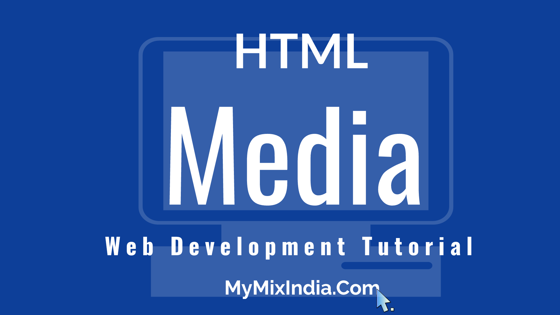 mmi-html-tutorials-html-Media-web-development-tutorials