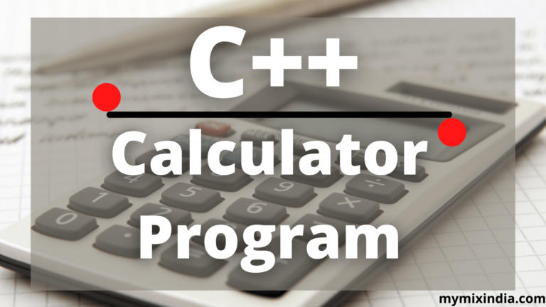 Calculator Program In Cpp By Using If Else 2022 My Mix India