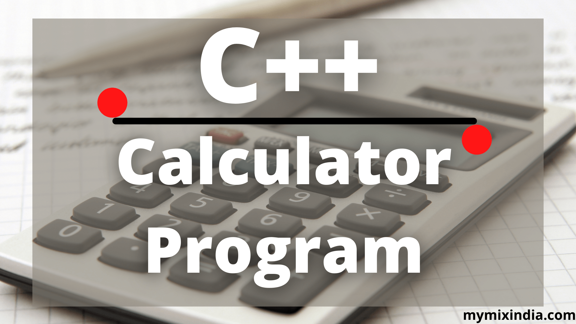 Calculator-program-in-cpp-by-using-if-else-2022