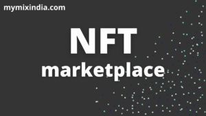  What-is-an-NFT-How-to-sell-and-purchase-NFTs-MYMIXINDIA.COM