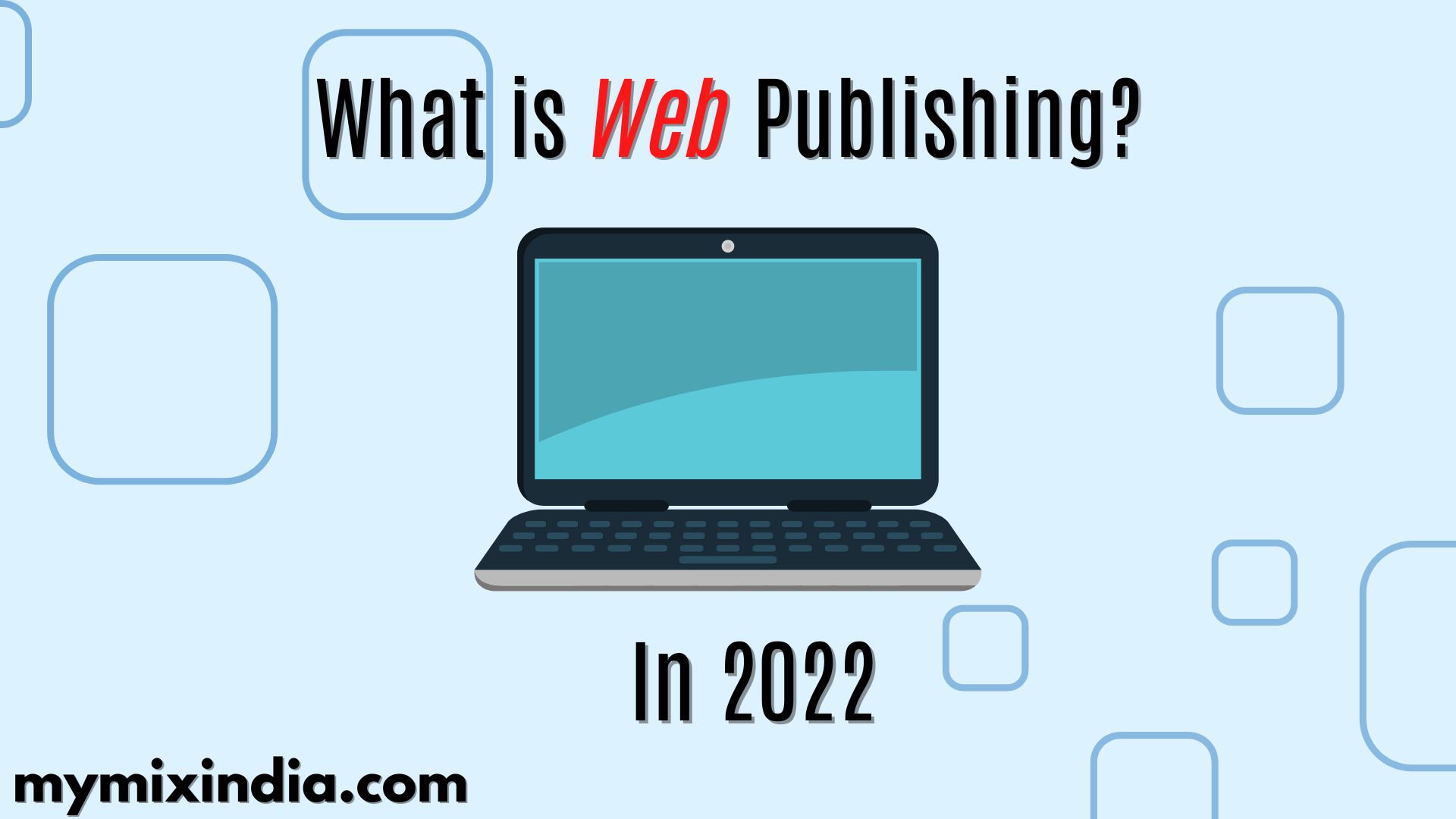 what-is-web-publisching-?-mymixindia.com
