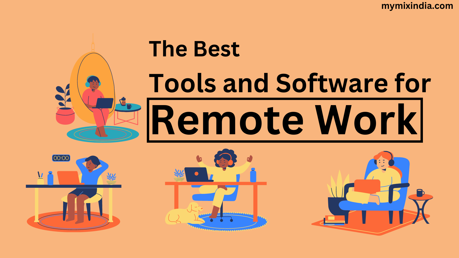 Embrace-Efficiency-and-Collaboration-The-Best-Tools-and-Software-for-Remote-Work-mymixindia.com