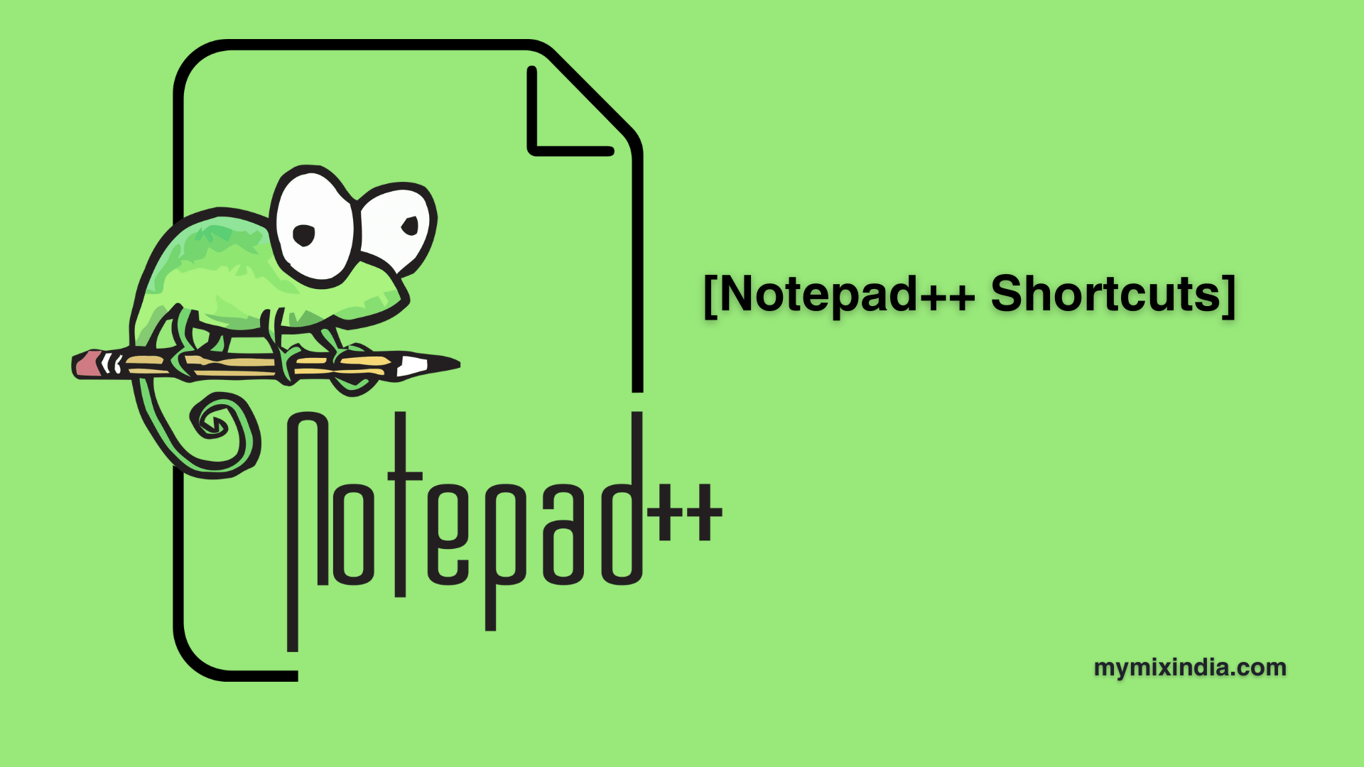 Pro Notepad++ Shortcuts - mymixindia.com